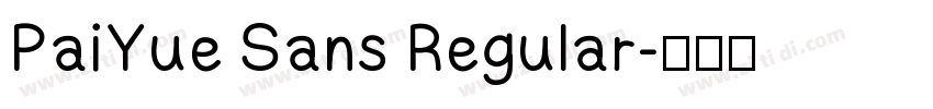 PaiYue Sans Regular字体转换
